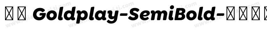 字体 Goldplay-SemiBold字体转换